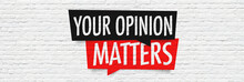 Your_Opinion_Matters